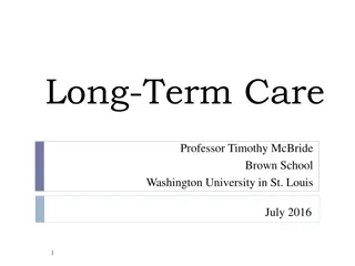 Long-Term Care and Demographics of Recipients