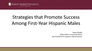 Strategies for First-Year Hispanic Male Success at Robert Morris University Illinois