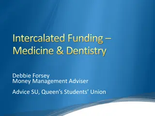 Funding Options for Intercalated Medicine and Dentistry Courses