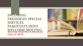Comprehensive Support System for Incoming Freshman at West Morris Mendham High School