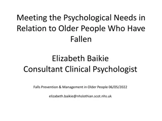 Meeting Psychological Needs in Older Adults: Falls Prevention & Management