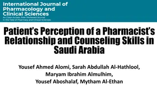 Patient Perception of Pharmacist Relationship & Counseling Skills in Saudi Arabia Study