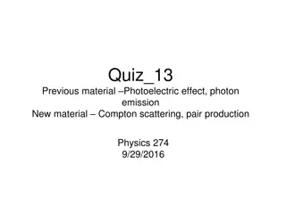 Photoelectric Effect and Pair Production in Physics