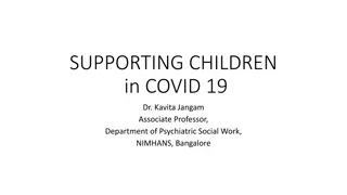 Supporting Children during COVID-19: Challenges and Vulnerabilities