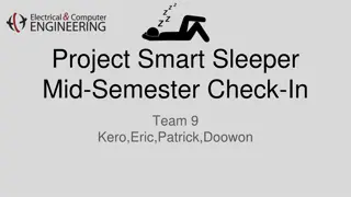 Smart Sleeper Mid-Semester Check-In: Project Progress and Demonstrations