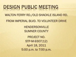 Public Meeting for Intersection Improvements at Walton Ferry Rd. & Old Shackle Island Rd.