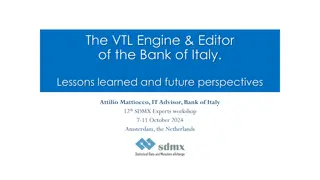 Bank of Italy VTL Engine & Editor: Lessons Learned and Future Perspectives