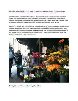 Creating a Lasting Tribute Using Flowers to Honor a Loved One's Memory