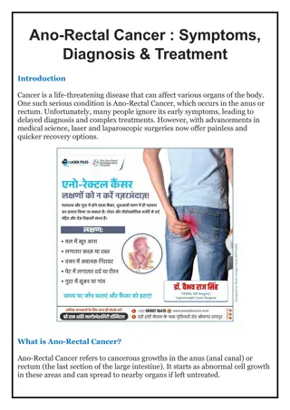 Ano-Rectal Cancer - Dr. Vaibhav Raj Singh