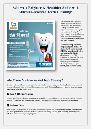 Achieve a Brighter & Healthier Smile with Machine-Assisted Teeth Cleaning!