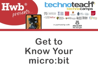 Exploring micro:bit - The Next Gen Technocamps Partnership