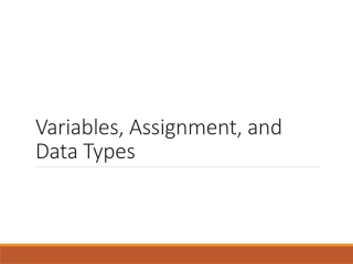 Variables, Assignment,and Data Types