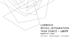 Lubbock Retail Integration Task Force Updates