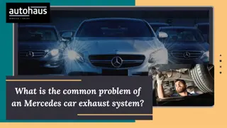 What is the common problem of an Mercedes car exhaust system