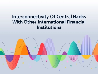 Role of Central Banks in International Financial Institutions