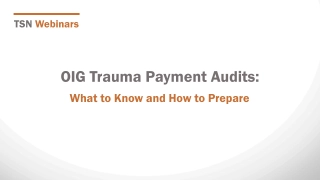 Understanding OIG Audits for Trauma Payment Claims