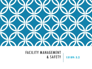 FACILITY MANAGEMENT & SAFETY