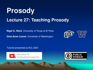 Exploring Teaching Methods and Learners' Needs in Prosody Studies