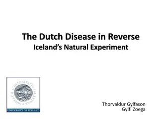 The Dutch Disease in Reverse: Iceland's Natural Experiment