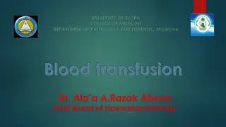 Blood Transfusion: Components, Antigens, and Systems