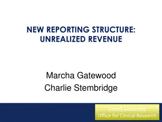 New Reporting Structure for Unrealized Revenue at Emory University Office for Clinical Research