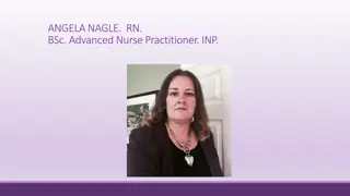 ANGELA NAGLE RN BSc Advanced Nurse Practitioner