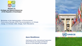 Workshop on Environmental Performance Reviews: Addressing Climate Change in Azerbaijan