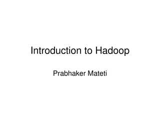 Introduction to Hadoop and MapReduce Framework