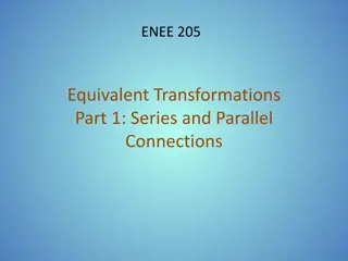 Equivalent Transformations in Electrical Circuits: Series & Parallel Connections