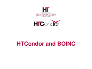 BOINC: Volunteer Computing and HTCondor Integration