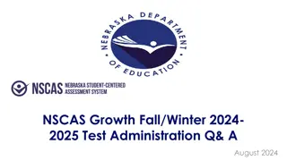 NSCAS Fall/Winter 2024-2025 Test Administration Tips and Technology Readiness