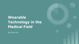 Advantages and Disadvantages of Wearable Technology in the Medical Field