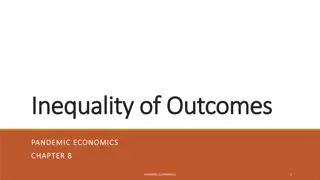 Pandemic Economics: Understanding Inequality of Health Outcomes
