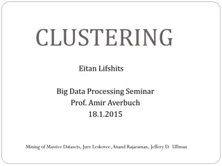 Clustering in Big Data Processing: Overview & Algorithms