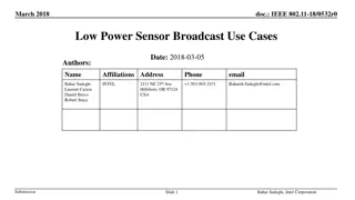 Low Power Sensor Broadcast Use Cases on WLAN