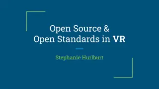 Exploring Open Source and Open Standards in the VR Ecosystem