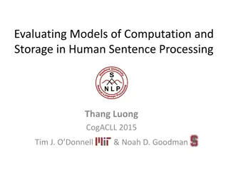 Human Sentence Processing: Models of Computation and Storage