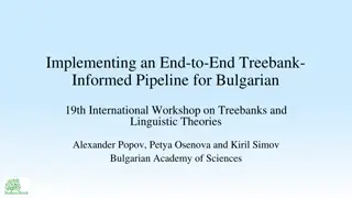 Enhancing Bulgarian Language Processing with End-to-End Treebank-Informed Pipeline