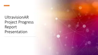UltravisionAR Project Progress Report Presentation Slides