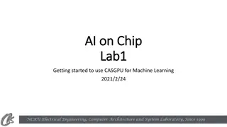 Getting Started with CASGPU for Machine Learning | AI on Chip Lab