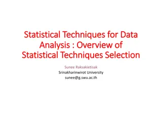 Overview of Statistical Techniques for Data Analysis