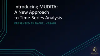 MUDITA: A New Approach to Time-Series Analysis Presented by Daniel Varadi