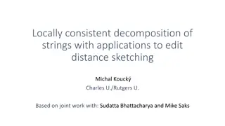 Locally Consistent Decomposition for Edit Distance Sketching