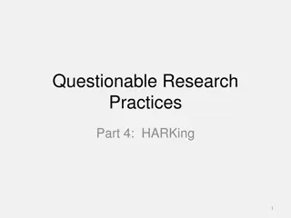 Unveiling HARKing and Research Practices