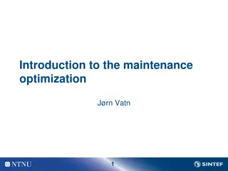 Maintenance Optimization and Theory Overview