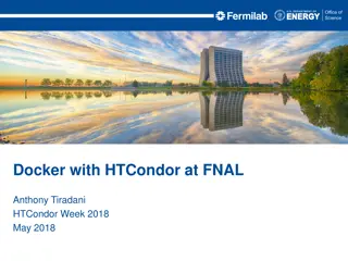 Introduction to Docker with HTCondor at Fermi Lab