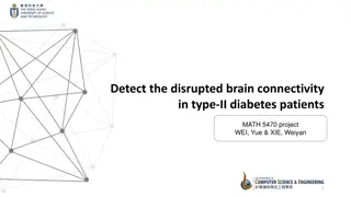Brain Connectivity Analysis in Type-II Diabetes Patients Revealed