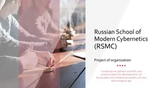 Russian School of Modern Cybernetics (RSMC) Projects for Future Technologies