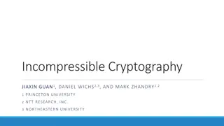 Unveiling Incompressible Cryptography Techniques