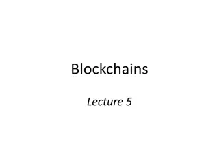 Cryptography and Encryption in Blockchains Lecture 5